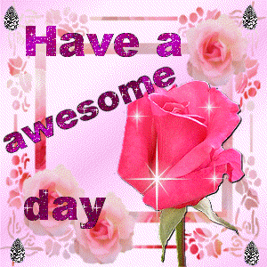 Have a Awesome Day Wallpapers
