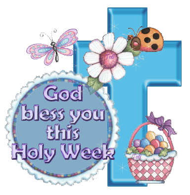 God Bless You This Holy Week