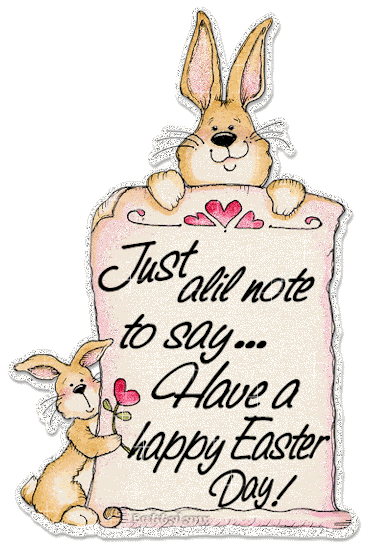 Just Note To say Happy Easter Day!