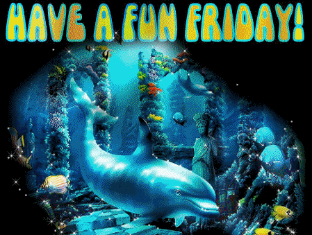 Have A Fun Friday!