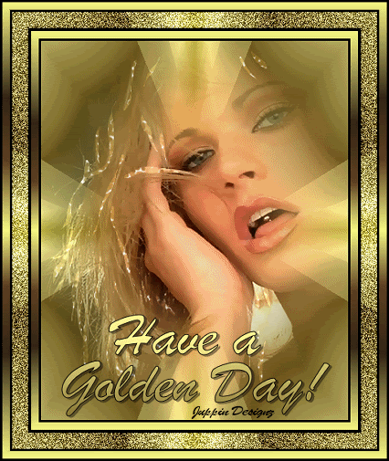 Have A Golden Day!