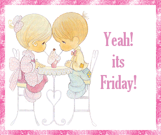 Yeah! its Friday!