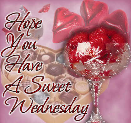 Have A  Sweet Wednesday!