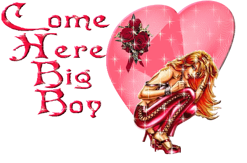 Come Here Big Boy