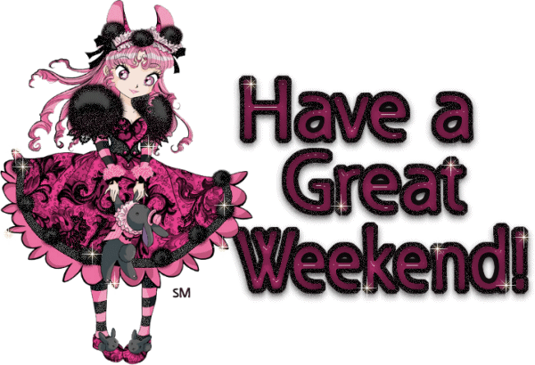 Have A Great Weekend Doll Glitter