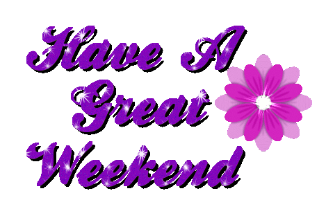 Have A Great Weekend Graphic