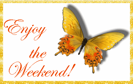 Enjoy The Weekend !