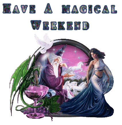 Have A Magical Weekend