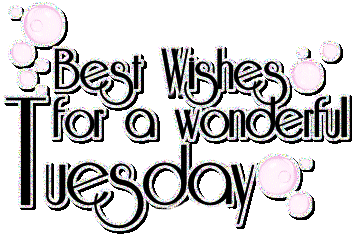 Best Wishes For A Wonderful Tuesday