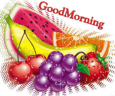Good Morning With Fruit