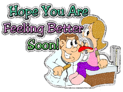 Hope You Are Feeling Better Soon