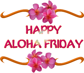 Lovely Image Of Happy Aloha Friday