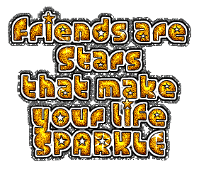 Friends Are Stars That Make Your Life Sparkle