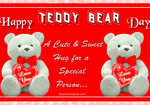 Happy Teddy Bear Day A Cute & Sweet Hug For A Special Person Glitter